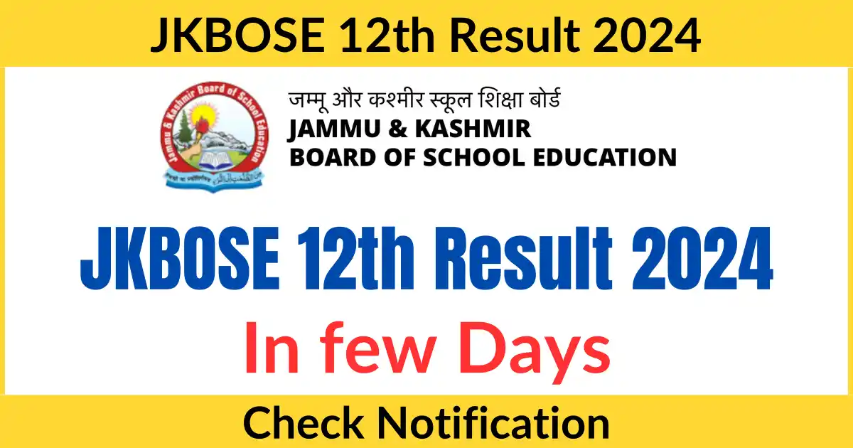 JKBOSE 12th Result 2024 in few Days, Check Notification