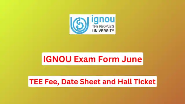 IGNOU Exam Form June 2024