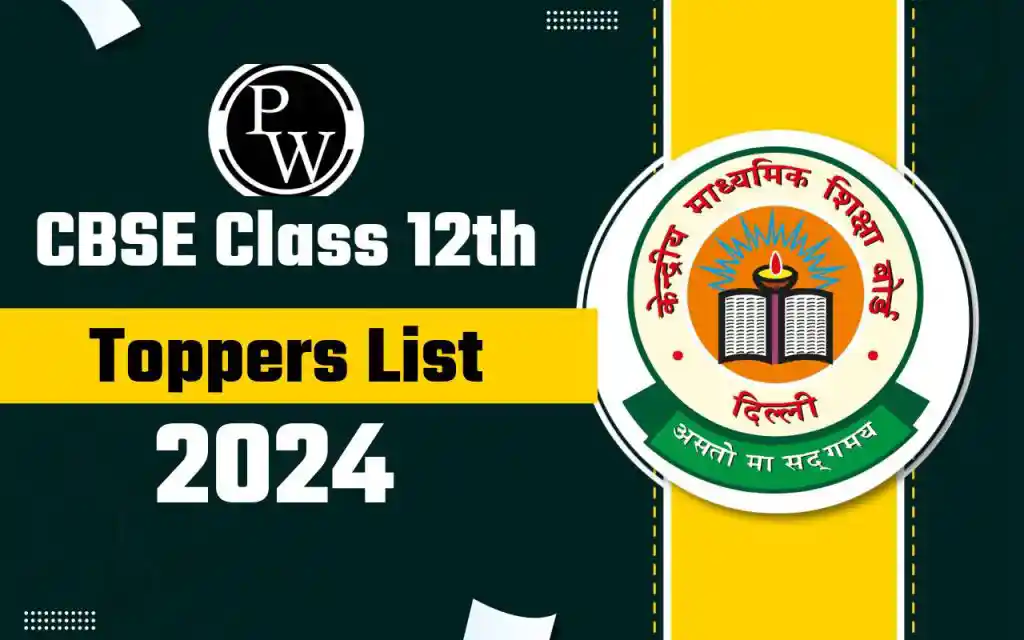 CBSE Class 12th Toppers List 2024